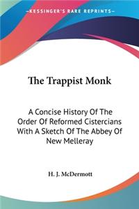 Trappist Monk