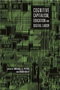 Cognitive Capitalism, Education and Digital Labor