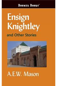 Ensign Knightley and Other Stories