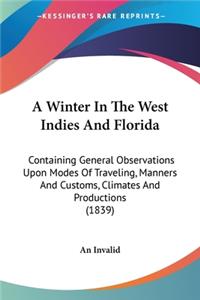 Winter In The West Indies And Florida