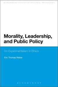 Morality, Leadership, and Public Policy