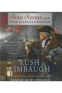 Rush Revere and the Star-Spangled Banner