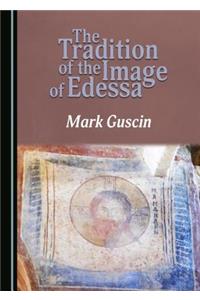 The Tradition of the Image of Edessa
