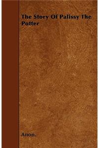 The Story Of Palissy The Potter