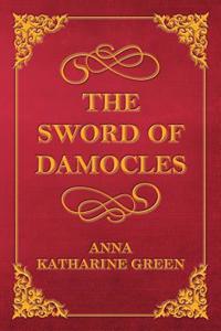 Sword of Damocles - A Story of New York Life