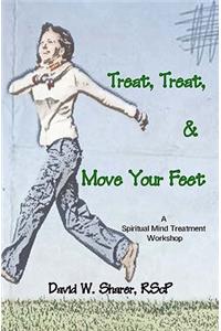 Treat, Treat, and Move Your Feet: A Spiritual Mind Treatment Workshop