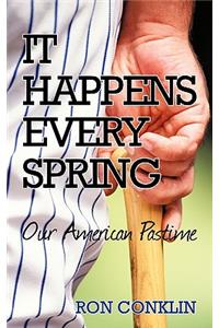 It Happens Every Spring