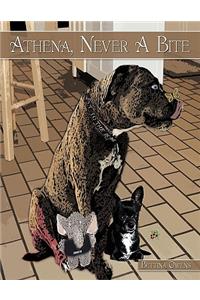 Athena, Never A Bite