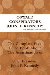 Oswald, Conspirators and JFK