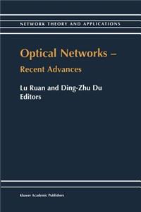 Optical Networks -- Recent Advances
