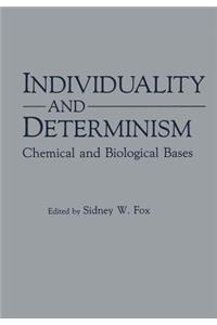 Individuality and Determinism