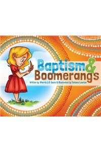 Baptism & Boomerangs