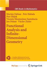 Functional Analysis and Infinite-Dimensional Geometry