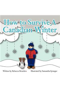 How to Survive a Canadian Winter