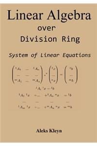 Linear Algebra over Division Ring