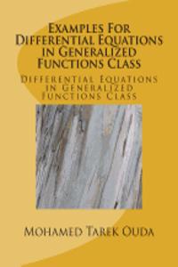 Examples For Differential Equations in Generalized Functions Class
