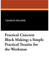 Practical Concrete Block Making