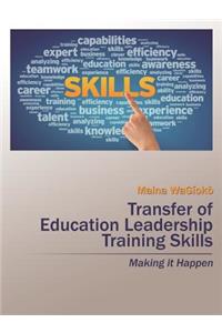 Transfer of Education Leadership Training Skills