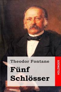 Funf Schlosser