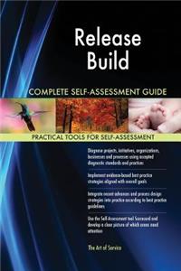 Release Build Complete Self-Assessment Guide