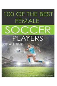 100 of the Best Female Soccer Players of All Time