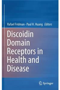 Discoidin Domain Receptors in Health and Disease