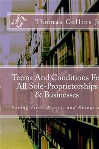 Terms And Conditions For All Sole-Proprietorships & Businesses