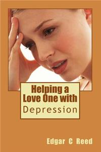 Helping a Love One with Depression