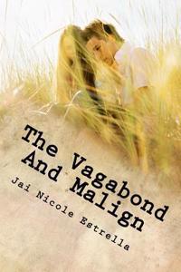 The Vagabond And Malign