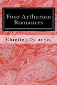 Four Arthurian Romances