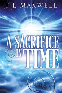 Sacrifice in Time