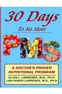 30 Days to No More Premenstrual Syndrome