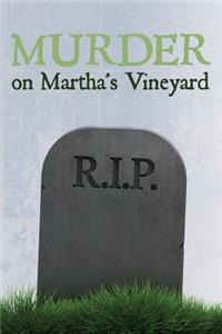 Murder on Martha's Vinyard