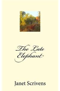 Late Elephant