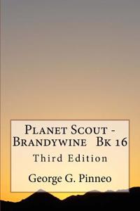 Planet Scout - Brandywine Bk 16