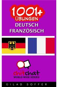 1001+ Ubungen Deutsch - Franzosisch