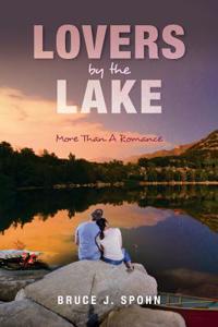 Lovers by the Lake: More Than a Romance