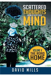 Scattered Thoughts from a Scattered Mind
