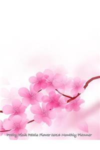 Pretty Pink Petals Flower 2016 Monthly Planner