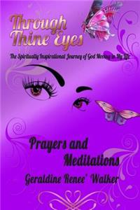 Through Thine Eyes - The Spiritually Inspirational Journey of God Moving in My Life