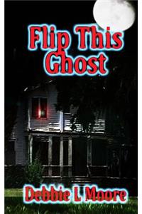 Flip This Ghost