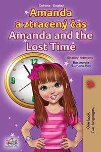 Amanda and the Lost Time (Czech English Bilingual Book for Kids)