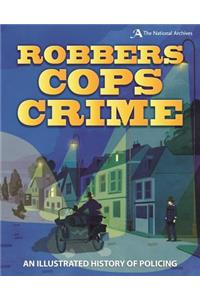 Robbers, Cops, Crime