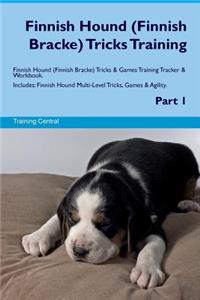 Finnish Hound (Finnish Bracke) Tricks Training Finnish Hound (Finnish Bracke) Tricks & Games Training Tracker & Workbook. Includes