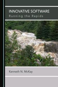 Innovative Software: Running the Rapids