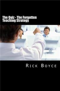 The Quiz - The Forgotten Teaching Strategy