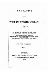 Narrative of the War in Affghanistan, 1838-39 - Vol. I