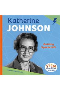 Katherine Johnson: Guiding Spacecraft