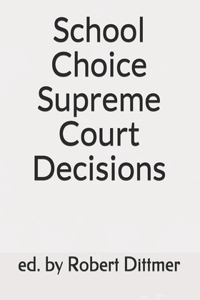 School Choice Supreme Court Decisions