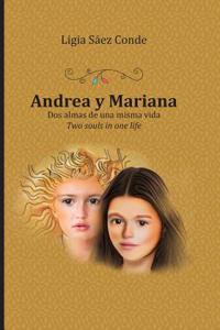 Andrea & Mariana: DOS Almas de Una Misma Vida